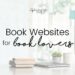 Desktop and books on a desk, low opacity image. 'Book websites for book lovers' written on the top.