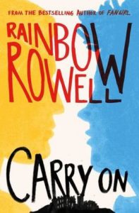 Carry On by Rainbow Rowell Book Cover