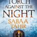 A torch against the night by Sabaa Tahir book cover
