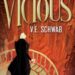 Vicious by VE Schwab book cover