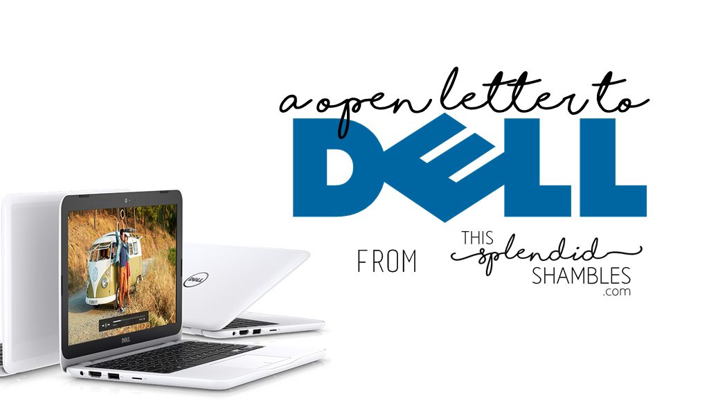 an open letter to dell from a fan | This Splendid Shambles
