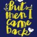 But Then I Came Back By Estelle Laure Book Cover