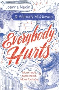Everybody Hurts by Joana Nolan and Anthony McGowan book cover