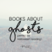 Ghost in a field, low opactiy. 'Books about ghosts: perfect for Halloween' - This Splendid Shambles