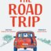 Book cover of The Road Trip by Beth Oleary