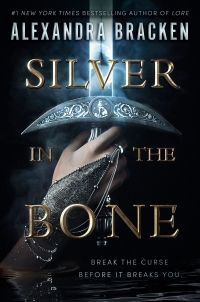 Silver in the Bone by Alexandra Bracken book cover