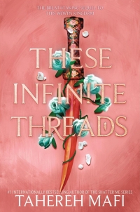 These Infinite Threads by Tahereh Mafi book cover