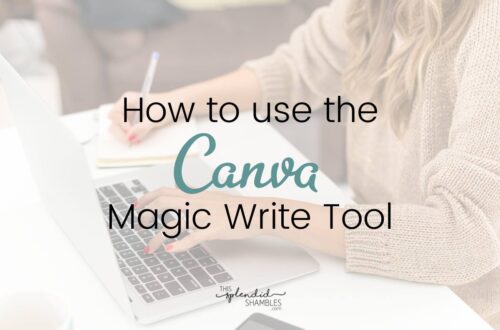 Woman typing on a laptop while also holding a pen over a notepad. The writing over the top reads 'how to use the Canva Magic Write Tool'.