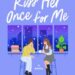 Kiss Her Once For Me by Alison Cochrun Book Cover
