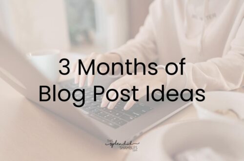 Women in a beige sweater typing on a laptop at a table. '3 months of blog post ideas' written on the top.