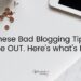 White desk, with flat lay desk items. Tablet in top right corner, some tacks at the top left. 'These Bad Blogging Tips are OUT. Here’s what’s IN.' written on top.