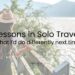 Woman in a straw hat and donning a backpack facing away from the viewer, looking over a lake. 'Lessons in solo travel: what I'd do differently next time' written on top