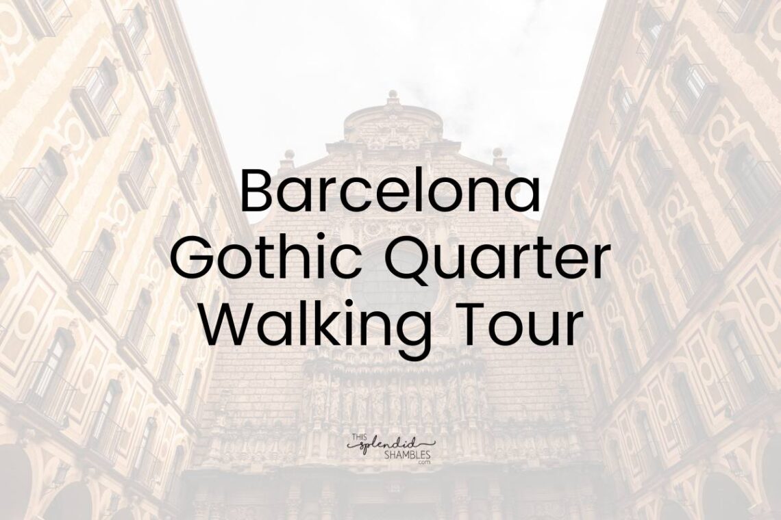 Barcelona Gothic Quarter in the background, low opacity. With the words 'Barcelona Gothic Quarter Walking Tour' on top