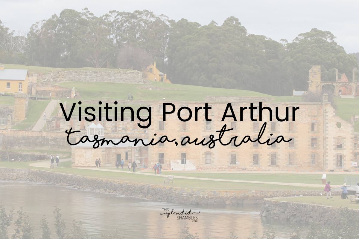Petitionary at Port Arthur, with the words 'Visiting Port Arthur Tasmania Australia' written on top.