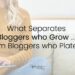 Woman sitting on a sofa using a laptop with the text "What Separates Bloggers Who Grow from Bloggers Who Plateau," illustrating strategies and habits that help bloggers who grow their audience and blog successfully.