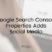 Close up of a woman looking at a Google screen, blurred and low opacity. 'Google Search Console Properties Adds Social Media' written on the top.